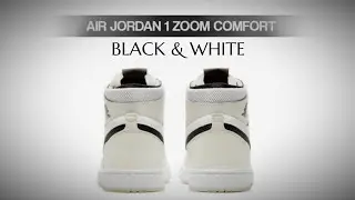 BLACK & WHITE 2021 Air Jordan 1 Zoom Comfort DETAILED LOOK