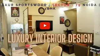 Gaur SportsWood | Sector - 79 Noida | 3BHK | Interior Design |2021| Done By Decode Interior.