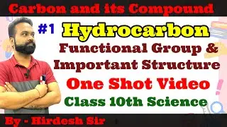 Carbon and its Compound | Part 1 | Alkane, Alkene & Alkyne | One Shot Video | By Hirdesh Sir