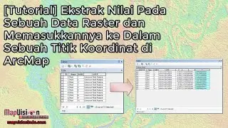 [Tutorial] Extract Values to Points di ArcGIS