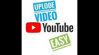 How to upload video to youtube easily