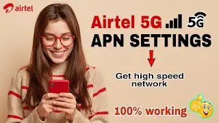 Airtel 5G apn settings | how to increase mobile network speed| 