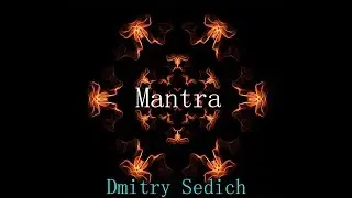 Dmitry Sedich - Mantra (2017)