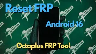 How make Reset FRP (Android 16) on Samsung SM-A556B with Octoplus FRP Tool Software
