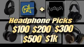 Headphone Picks In Every Price Category Up to $1000! (MryAyrit 