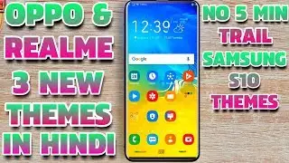 Oppo & Realme 3 New Samsung S10 Themes No Five Trail