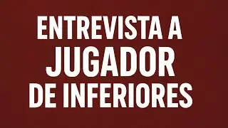 Entrevista a jugador de inferiores: Joaquin Zuñiga.
