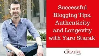 Successful Blogging Tips, Authenticity And Longevity With Yaro Starak