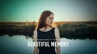 MerOne Music Ft Taoufik - Beautiful Memory