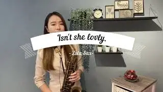 Isn't she lovely.  Sax&Oboe / Zola佐拉.