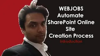 WEBJOBS: Automate SharePoint Online Site Creation Process(Introduction)