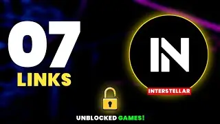 7 New Interstellar Proxy Links | Unblocked Websites for School 2025 | Interstellar Links 2025