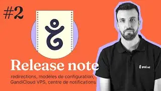 Release Note #02, quoi de neuf sur votre interface Gandi ?