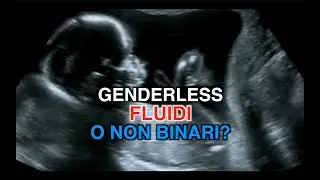 GENDERLESS, FLUIDI O NON BINARI?