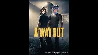 [V-Tuber Plays] Family Man Goes To Construction Job - A Way Out Part 5