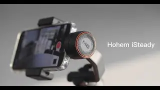 Hohem iSteady M6 簡單上手