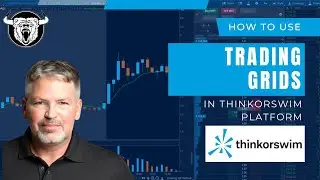 Setting Up Trading Grids on ThinkorSwim