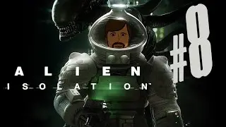 Alien Isolation Full Play Part 8: So Much Frustration