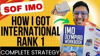 Best Way to Prepare for IMO Exam by SOF | How I Scored International Rank 1 