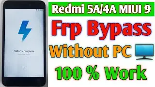 Mi 4a/5a frp bypass MIUI 9|Google account unlock without pc|redmi 5a frp bypass|