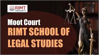 Moot Court | RIMT School of Legal Studies | Education For Life