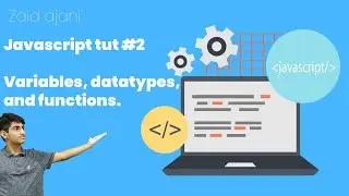 Variables and datatypes in JavaScript | objects, and functions | The ultimate JavaScript series