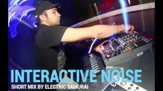 Interactive Noise - Short Mix by Electric Samurai Progressive Psytrance 2016 135 BPM
