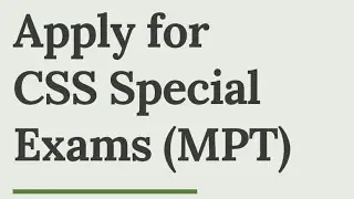 Apply online for SPECIAL CSS CE-2023 (MCQ Based Preliminary Test) | CSS 2023 | Special Exam CSS