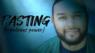 𝐅𝐀𝐒𝐓𝐈𝐍𝐆 (𝐑𝐢𝐠𝐡𝐭𝐞𝐨𝐮𝐬 𝐏𝐨𝐰𝐞𝐫)