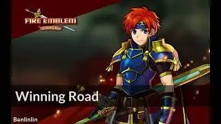 Winning Road | Fire Emblem: The Binding Blade ~ Arranged Soundtrack