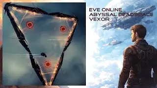 EVE Online Abyssal Deadspace T0 | Relaxed Vexor Run (Getting Back Into EVE)