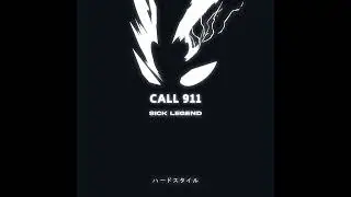SICK LEGEND - CALL 911 HARDSTYLE