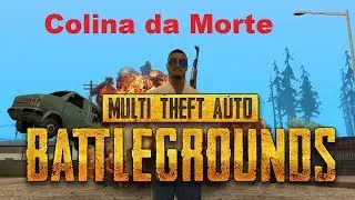 Colina da Morte - MTA PUBG