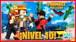 ¡LLEGO A NIVEL 10 Y HACEMOS LA MAYOR EXPLOSIÓN NUCLEAR DE JAILBREAK! - Roblox Jailbreak - Maroblox