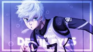 Nagi Seishiro - Devil Eyes [Edit/AMV] ( @Molob  Remake )
