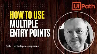 How to use Multiple Entry Points in UiPath - Tutorial