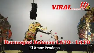 VIRAL LATO - LATO | Durmogati Ngerol - Ki Amar Pradopo
