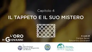 L'ORO DI GIOVANNI - Il Tappeto e il suo Mistero