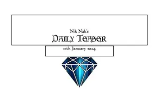 Nik Nak’s Daily Teaser — 10th January 2024.