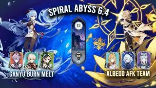 NEW Spiral Abyss 6.4 - C1 Ganyu Burn Melt & C6 Albedo AFK Team | Genshin Impact