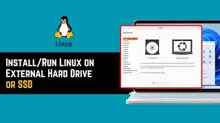 Install/Run Linux on External Hard Drive or SSD 2025 – Step By Step Tutorial