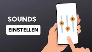 Benachrichtigungen & Töne am Handy einstellen - Anleitung für Android