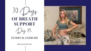 Day 29: Vocal Exercise on Intervals - 30 Days of Breath Support