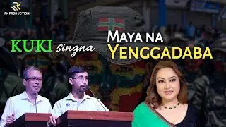 Maya Choudhary na Yenggadaba || Kuki singna || RK Production