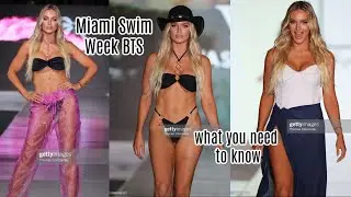 BTS of MIAMI SWIM WEEK: prep, castings, runway, inside look as  a 5'4