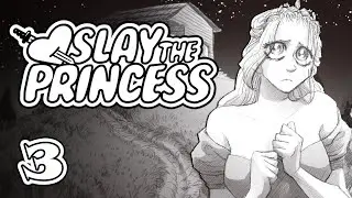 Reflections and Mirrors | Slay the Princess #03