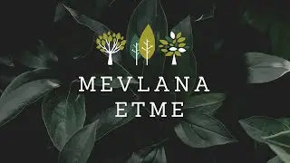 Etme | Mevlana