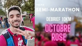 PREPA SEMI-MARATHON : DEBRIEF 10KM D'OCTOBRE ROSE 🏃‍♂️🟣