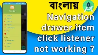 Navigation drawer item click listener not working ?