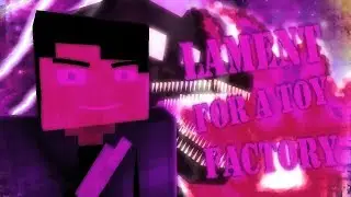 "Lament For A Toy Factory" Song by Dr Steel [FNAF/Minecraft/Animation]